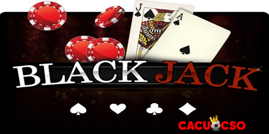 Nắm rõ luật chơi Blackjack